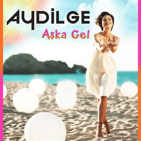 Aydilge Aşka gel (2014) Dailymotion Video.